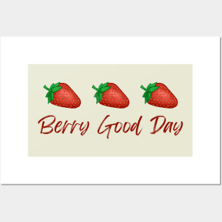 Berry Good Day Posters and Art